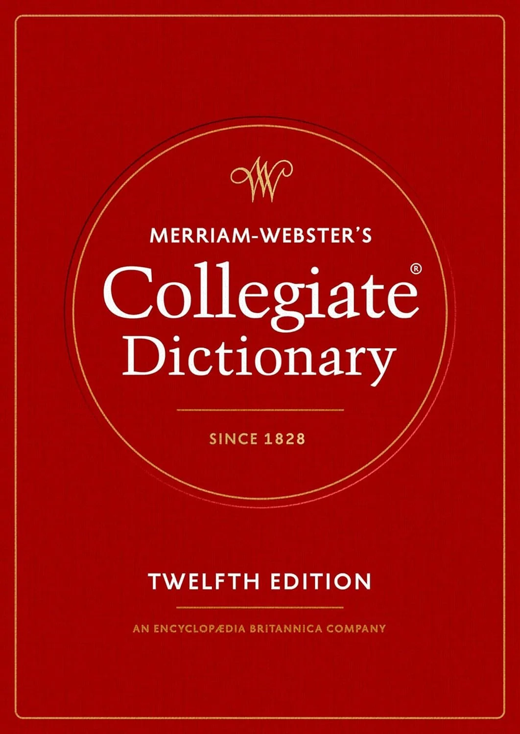 The Merriam-Webster Collegiate Dictionary, 12 Edition