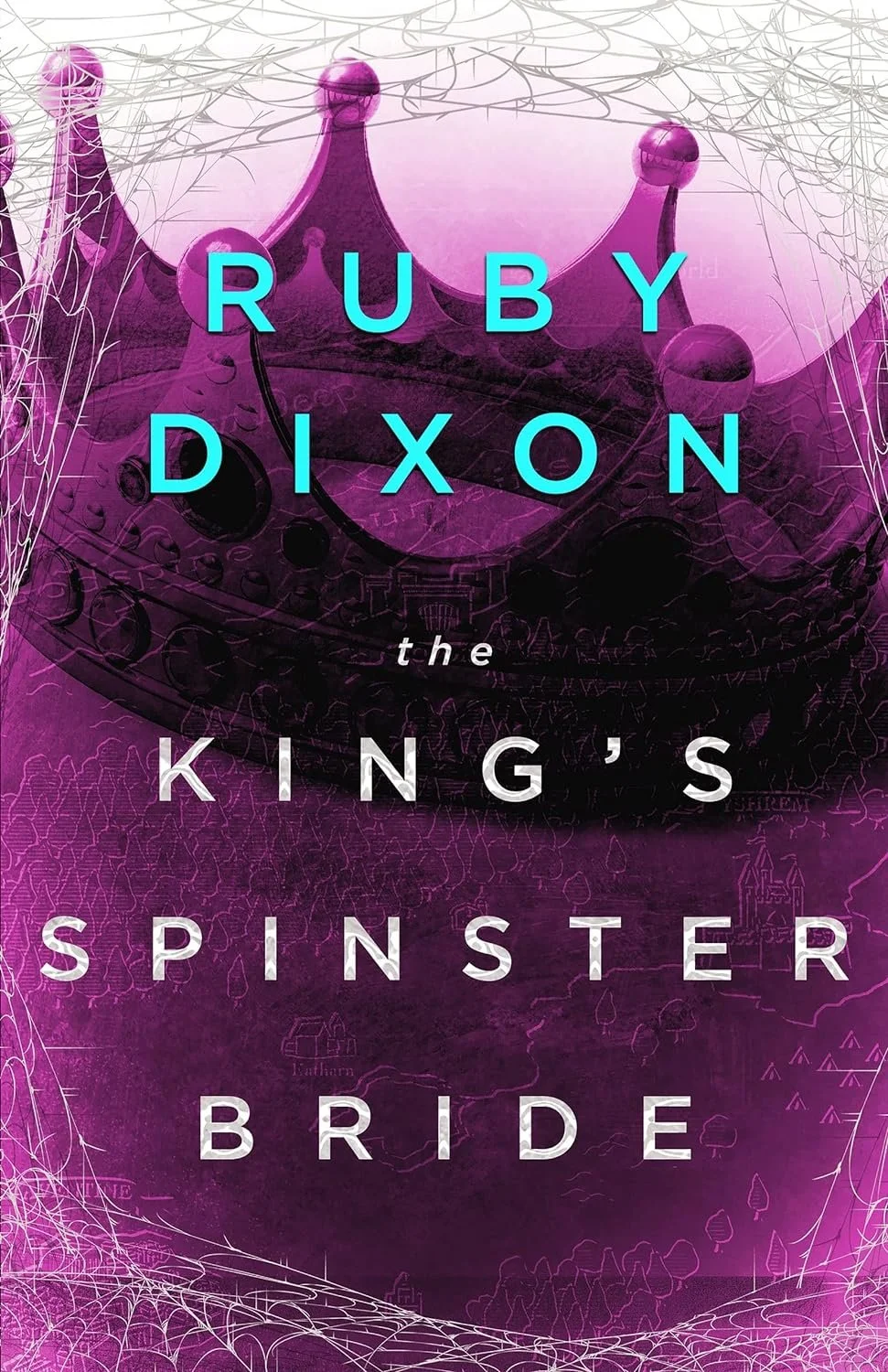 The King’s Spinster Bride by Ruby Dixon