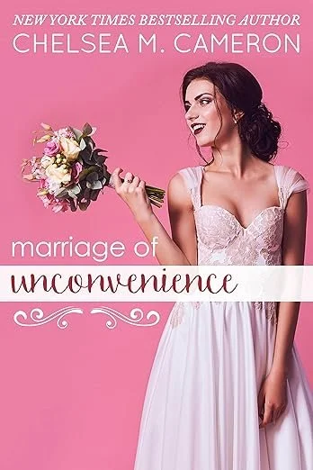 Marriage of Unconvenience by Chelsea M Cameron