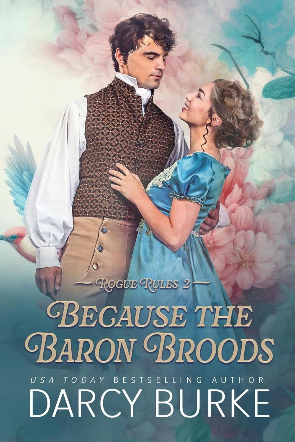 Because the Baron Broods by Darcy Burke
