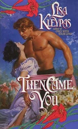 Then Came You  by Lisa Kleypas