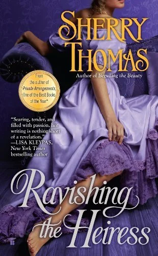 Ravishing the Heiress by Sherry Thomas &amp; 