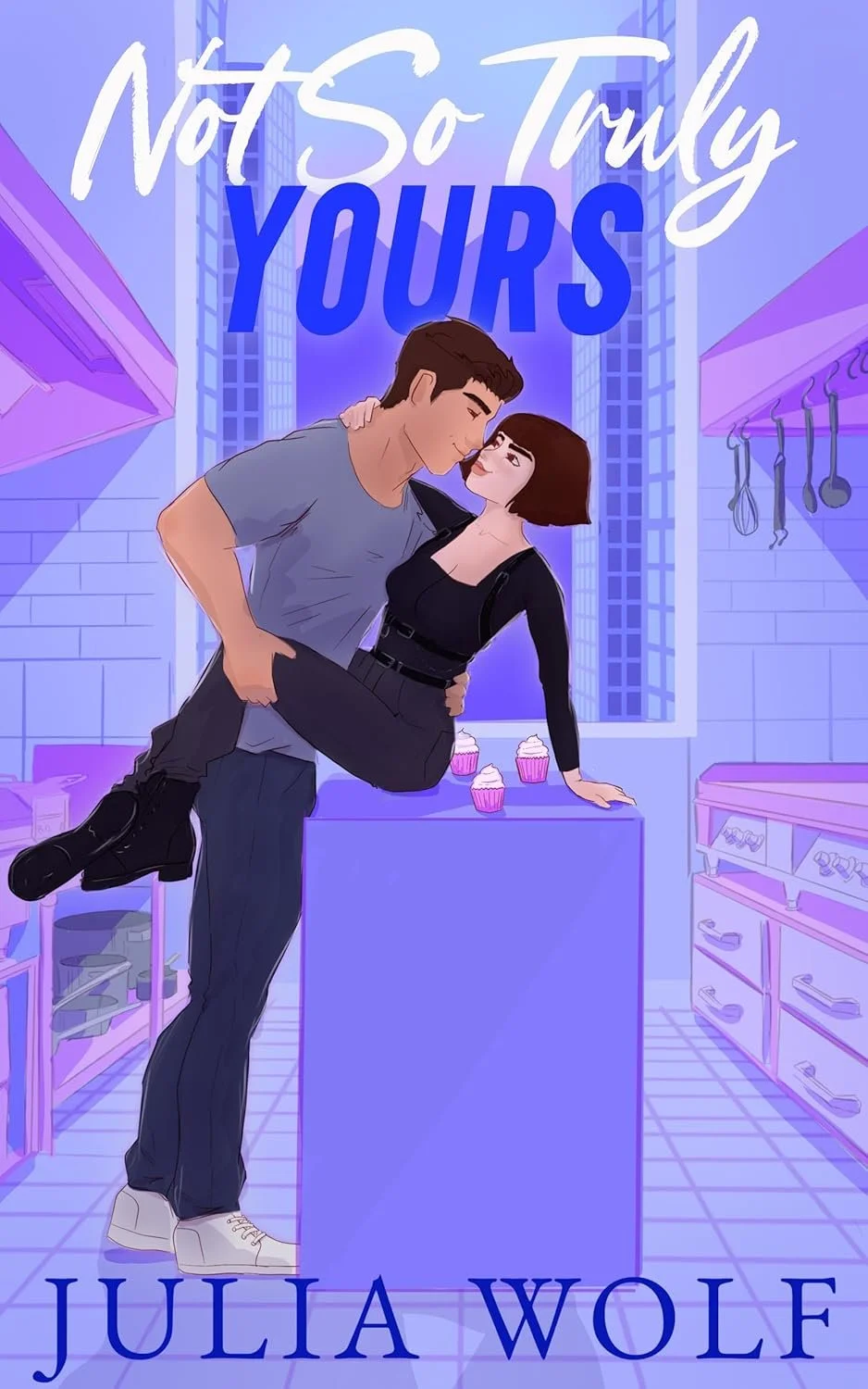 Not So Truly Yours by Julia Wolf