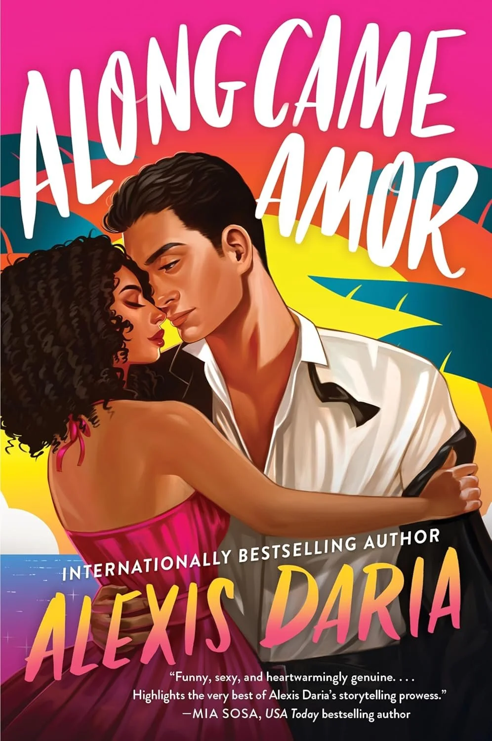 Along Came Amor by Alexis Daria