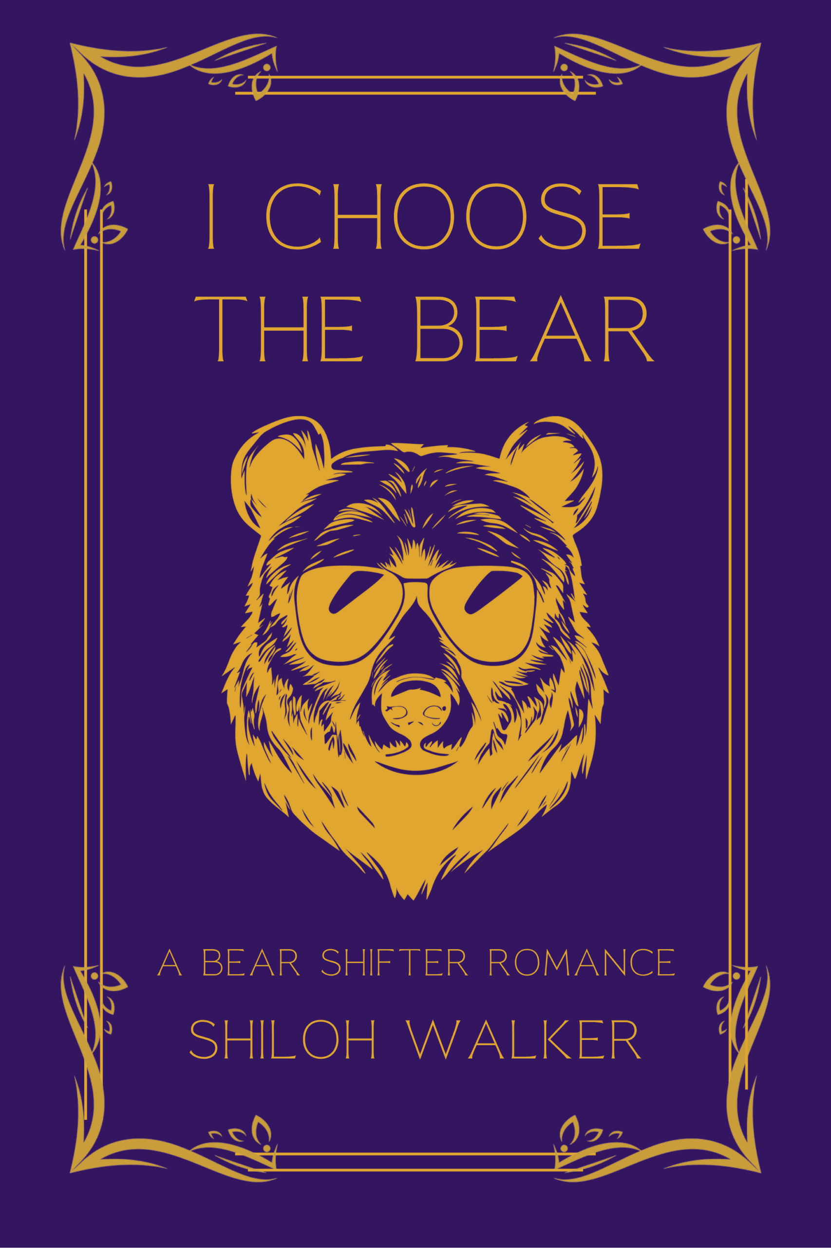 I Choose the Bear by Shiloh Walker