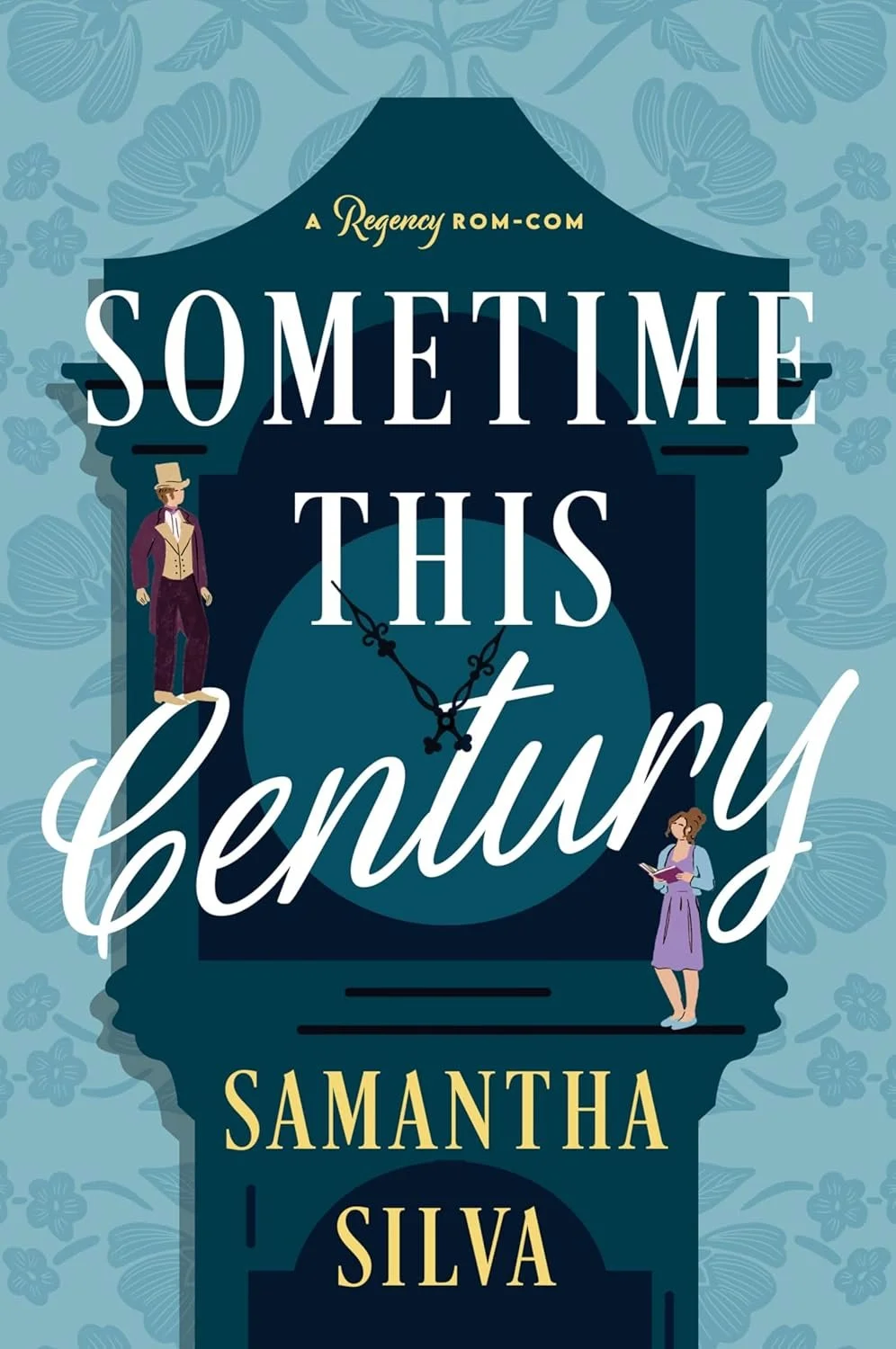 Sometime This Century by Samantha Silva