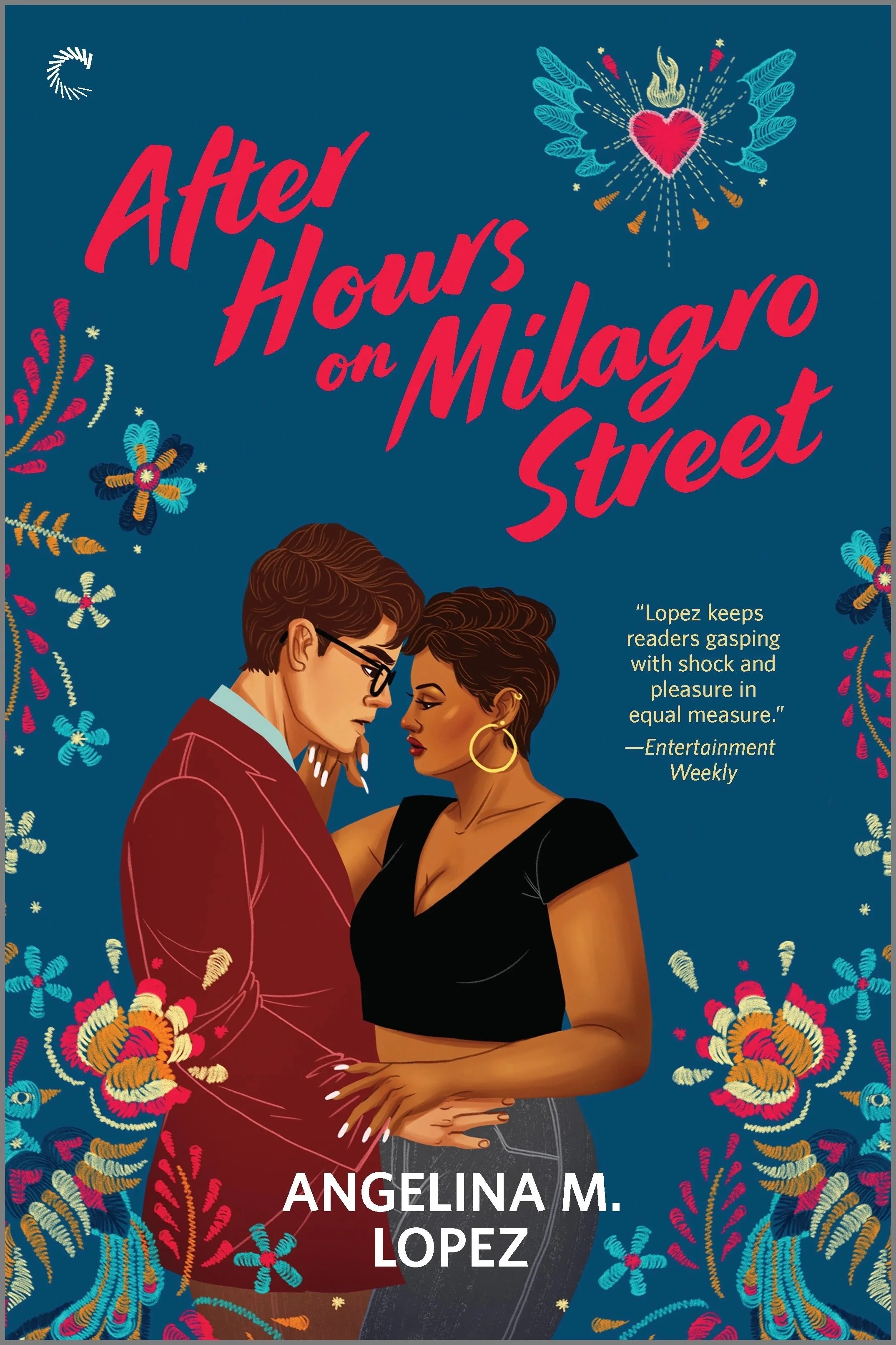 After Hours on Milagro Street by Angelina M Lopez