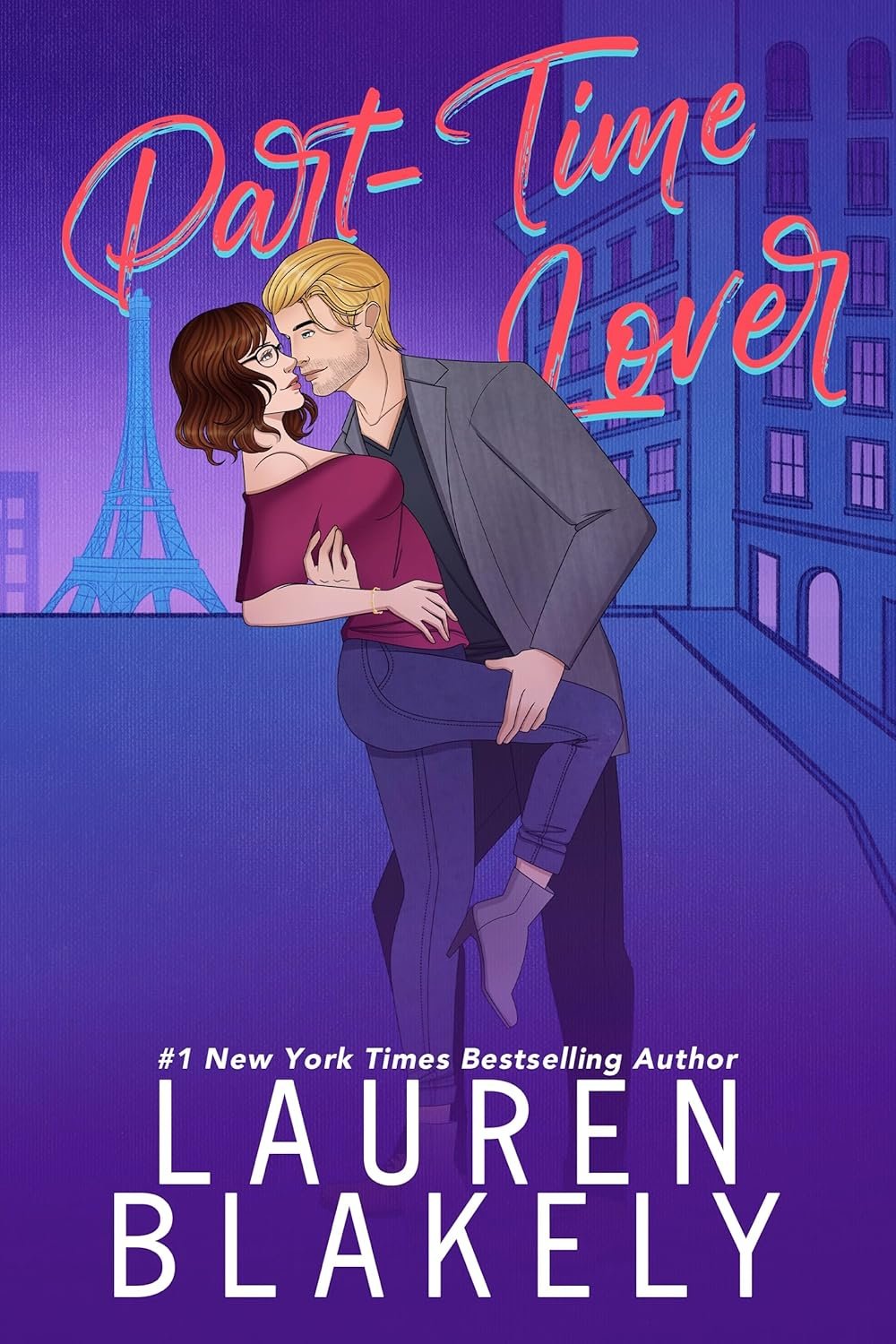 Part Time Lover by Lauren Blakely
