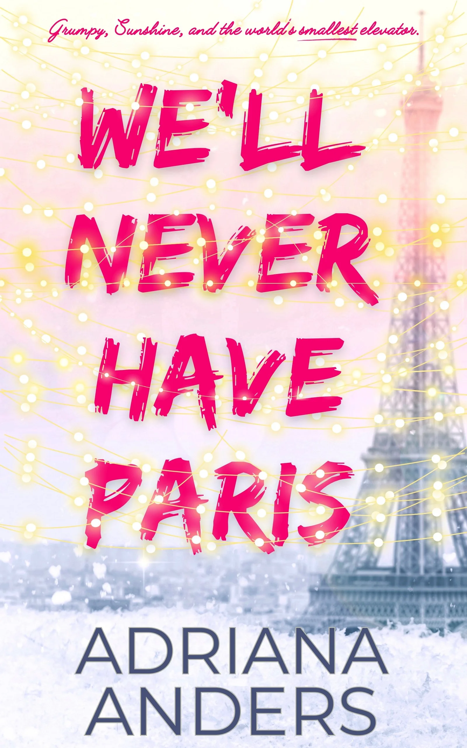 We’ll Never Have Paris by Adriana Anders