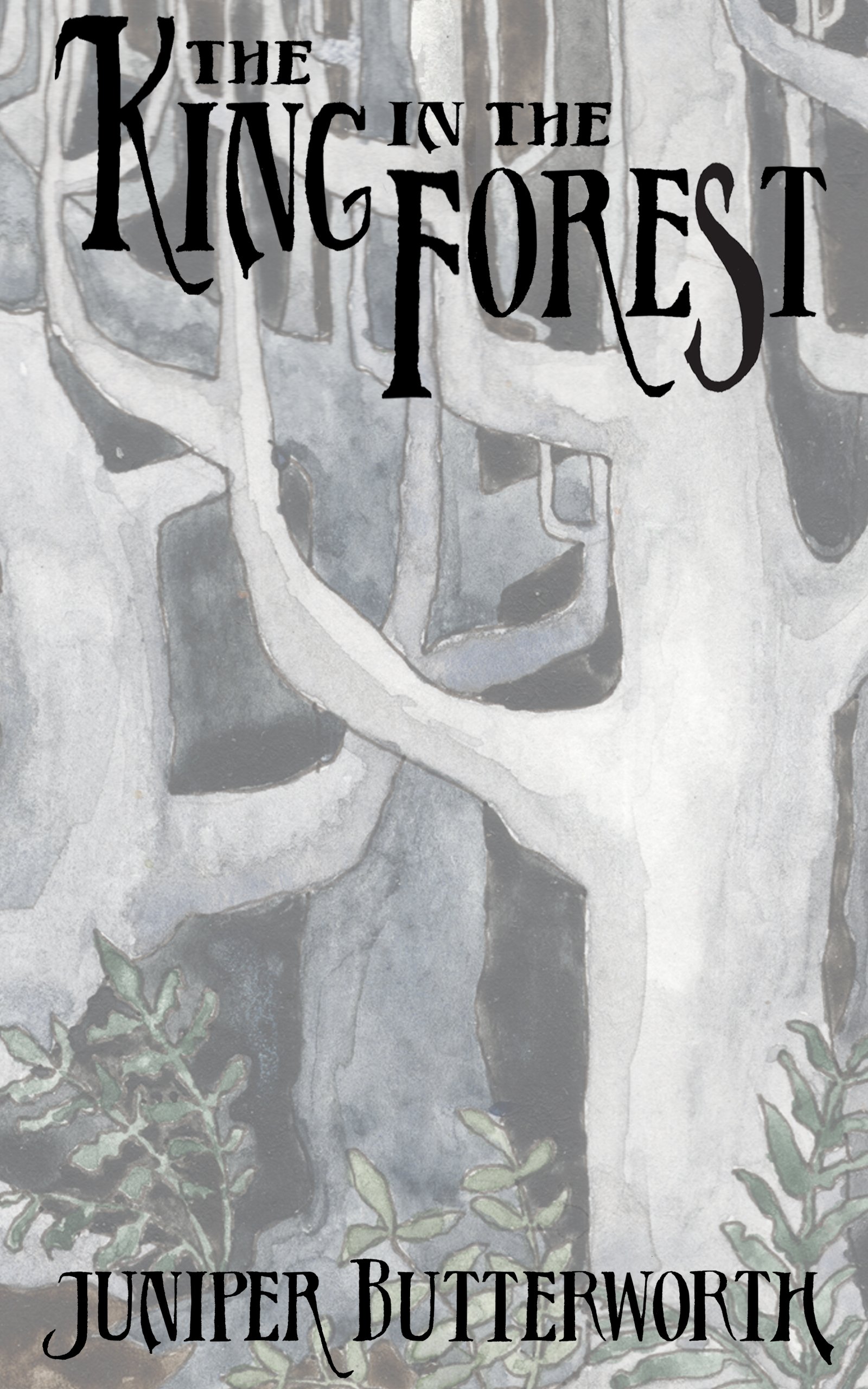 Juniper Butterworth's The King in the Forest