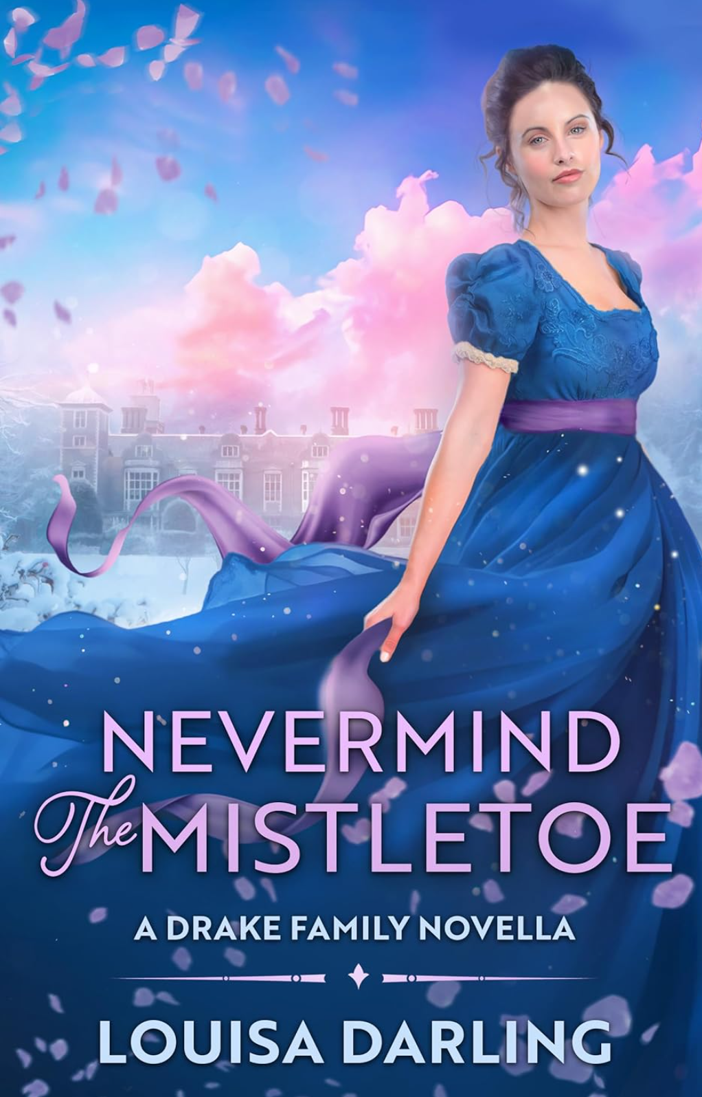 Nevermind the Mistletoe by Louisa Darling