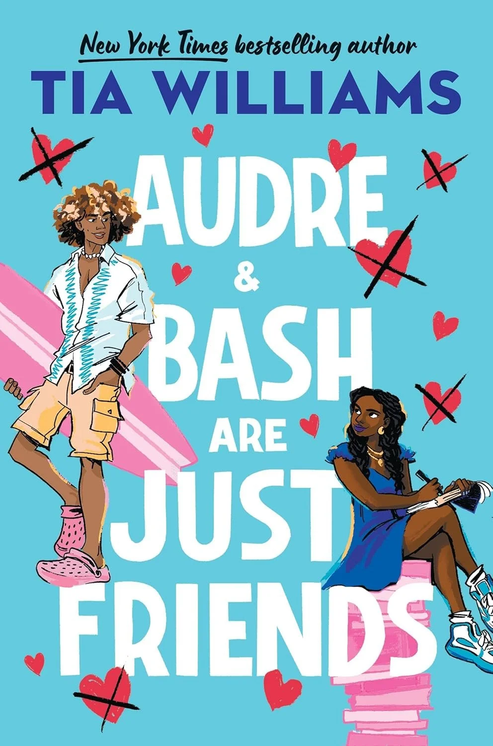 Audre &amp; Bash are Just Friends by Tia Williams