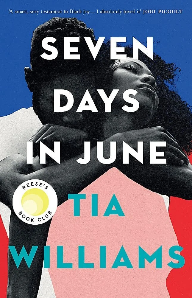 SEVEN DAYS IN JUNE by Tia Williams