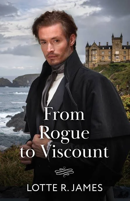 From Rogue to Viscount by Lotte James