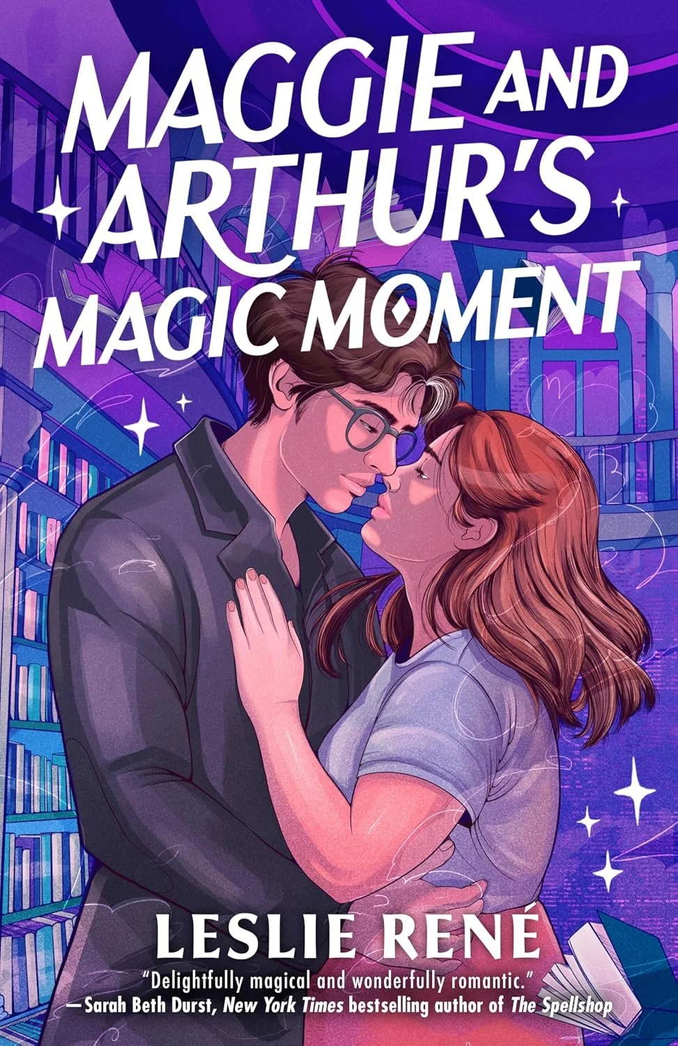 Maggie and Arthur’s Magic Moment by Leslie Rene