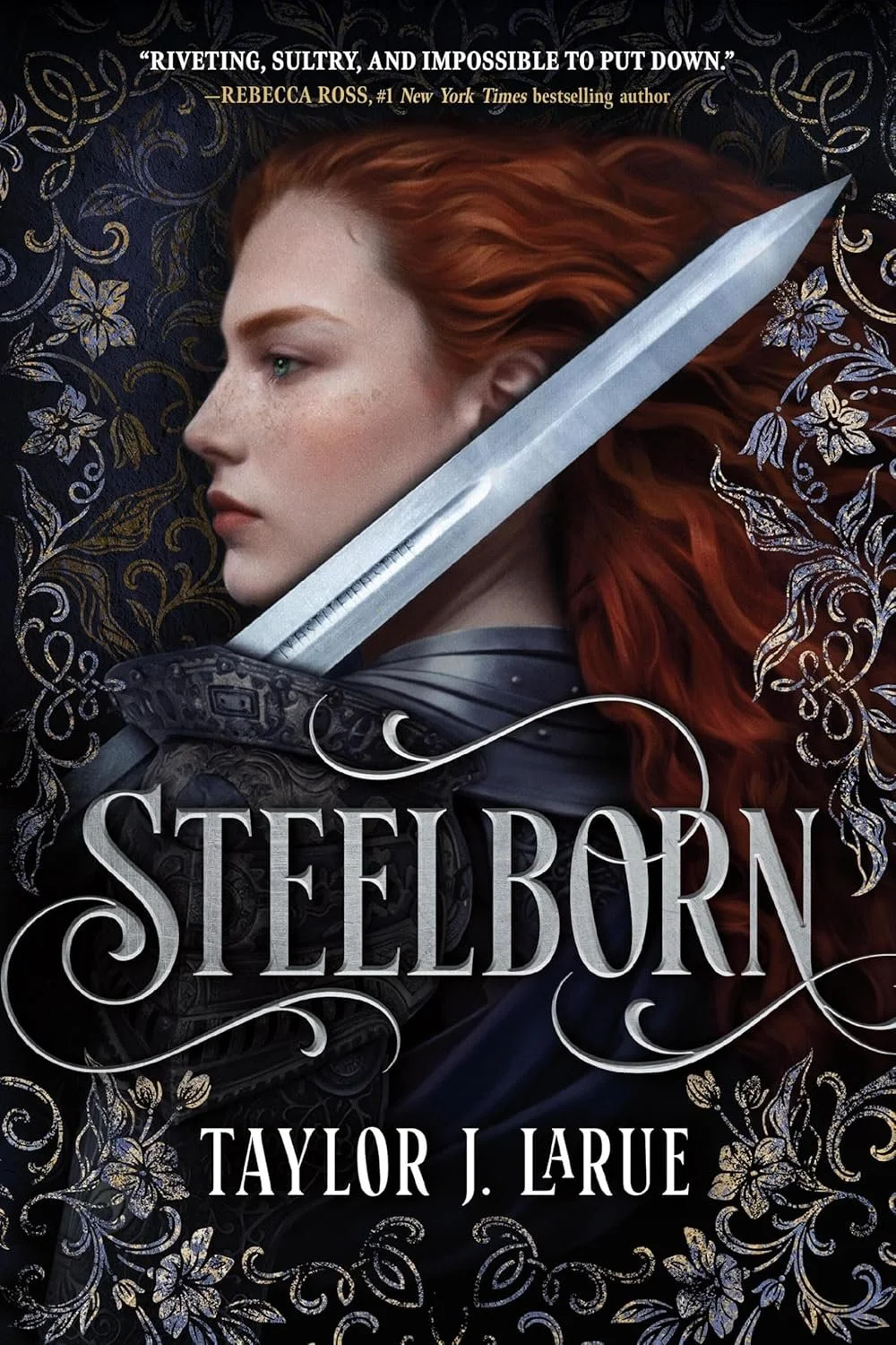 Steelborn by Taylor LaRue