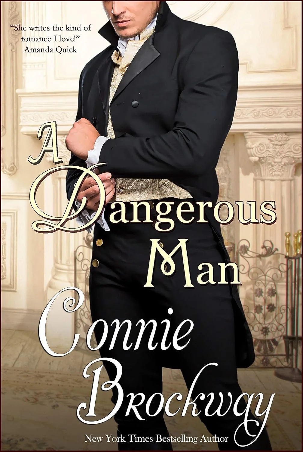 A Dangerous Man by Connie Brockway