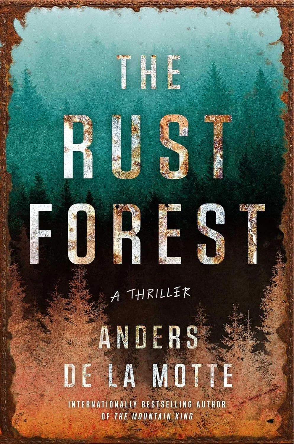 The Rust Forest by Anders De la Motte