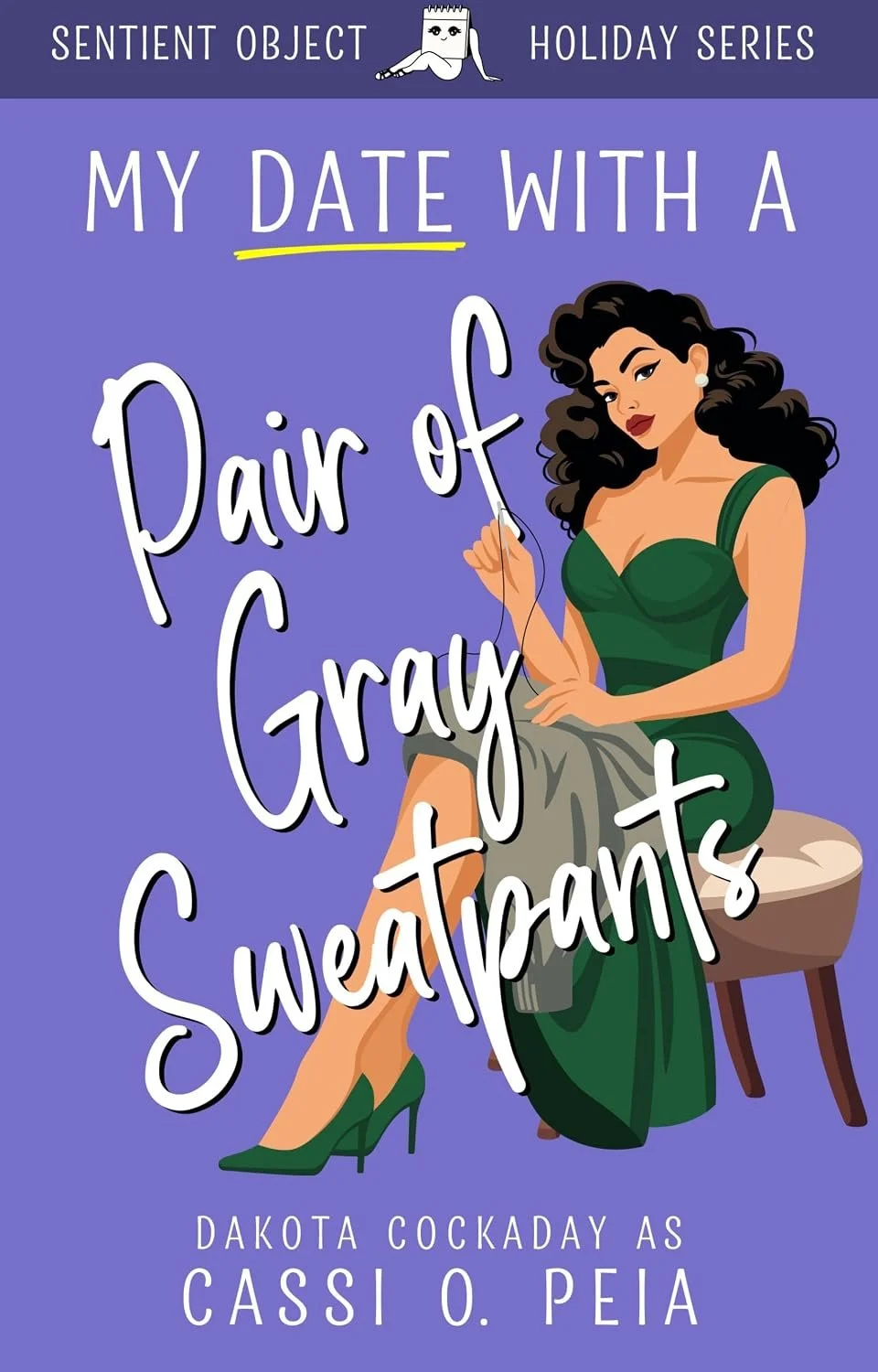 My Date with a Pair of Gray Sweatpants by Cassie O. Peia