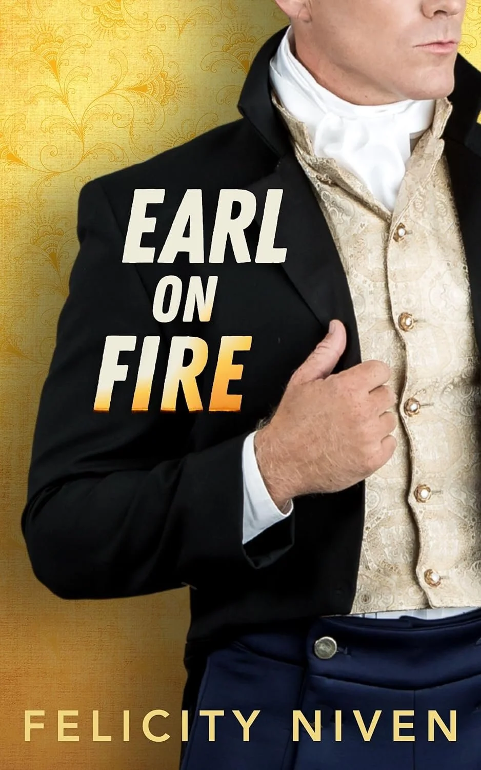 Earl on Fire by Felicity Nevin