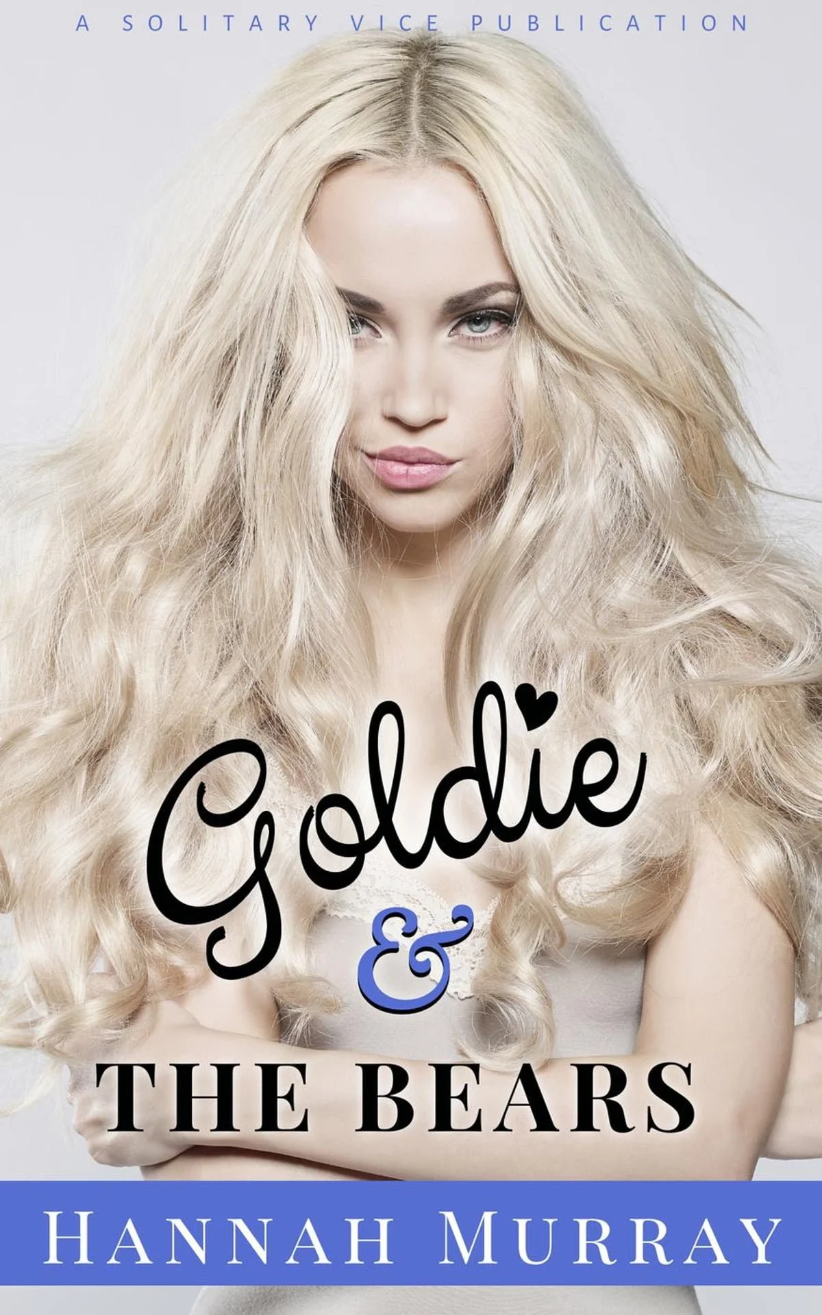 Goldie and the [three] Bears by Hannah Murray