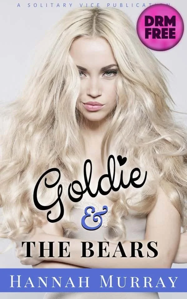 Goldie &amp; The Bears by Hannah Murray
