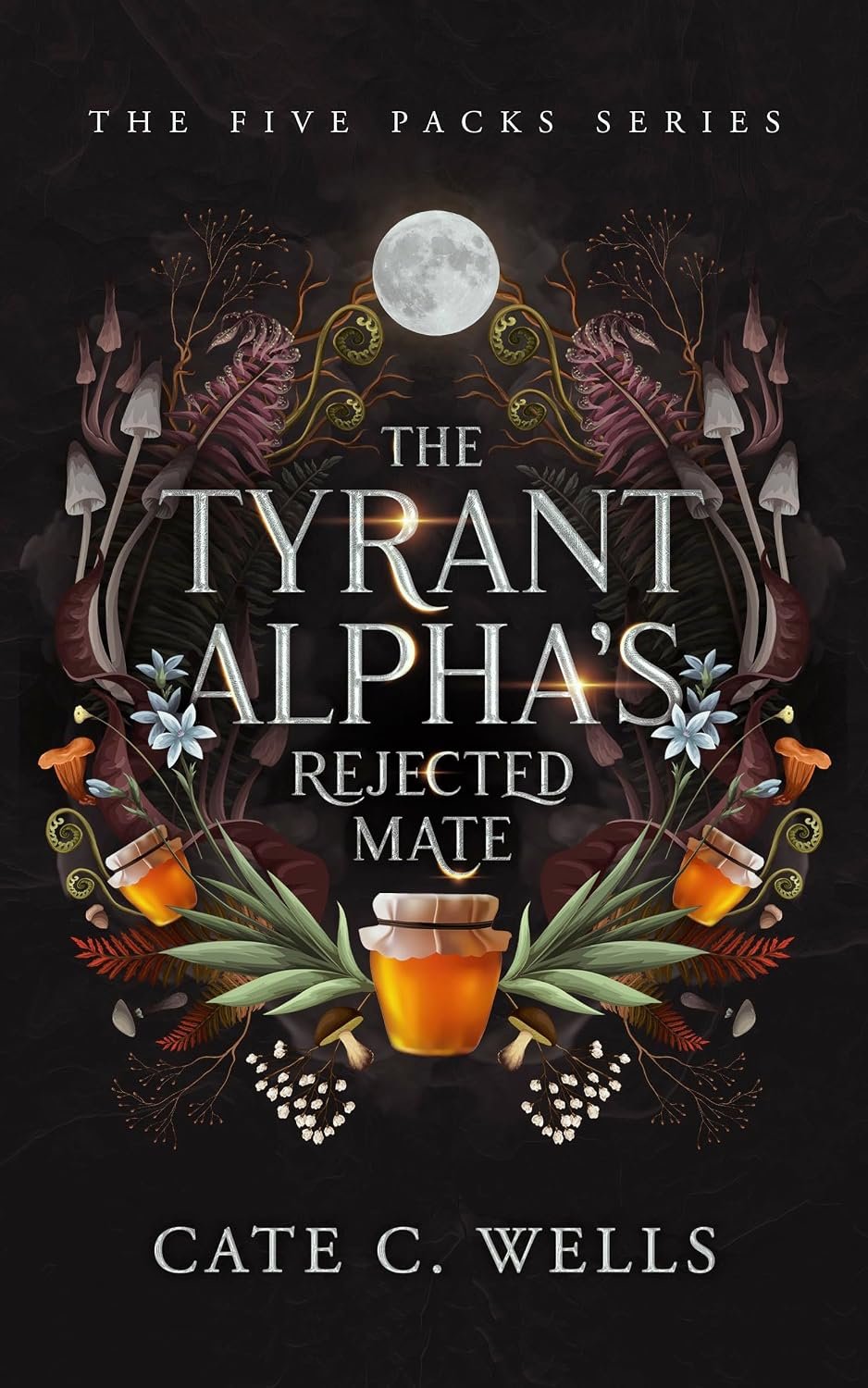 The Tyrant Alpha’s Rejected Mate by Cate Wells