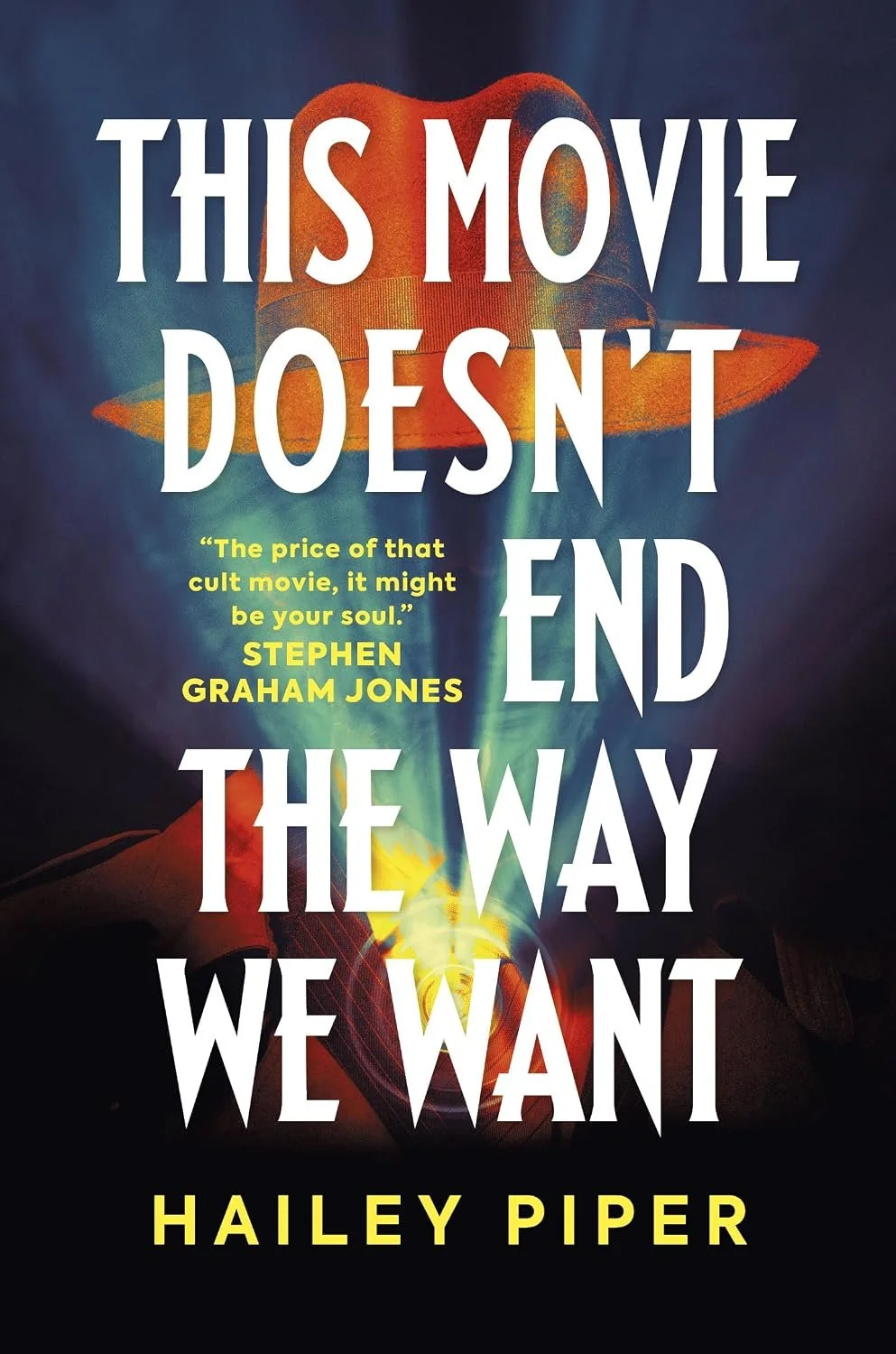 This Movie Doesn’t End the Way We Want by Hailey Piper