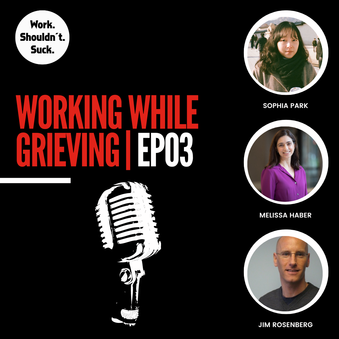 Working While Grieving (EP.03)