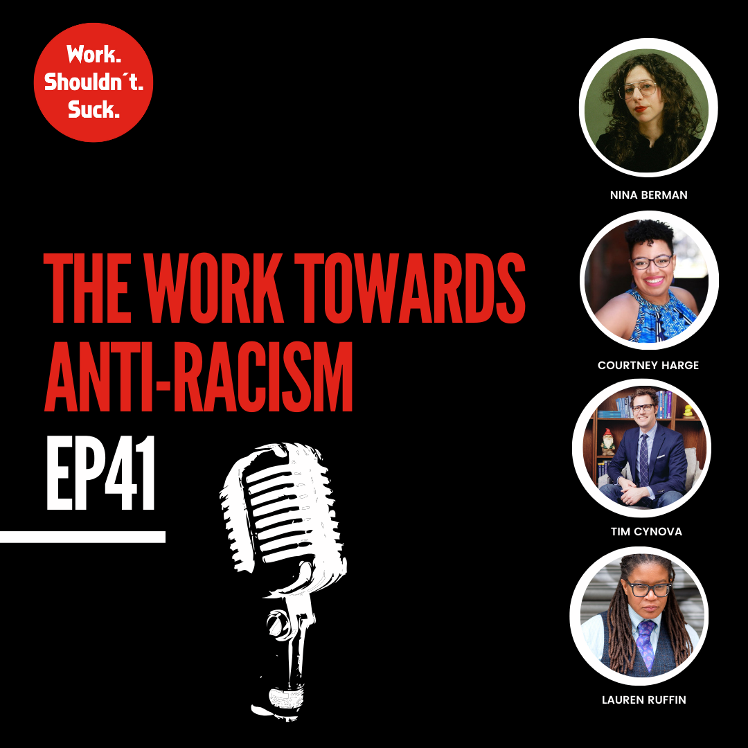 The Work Towards Anti-Racism (EP.41)