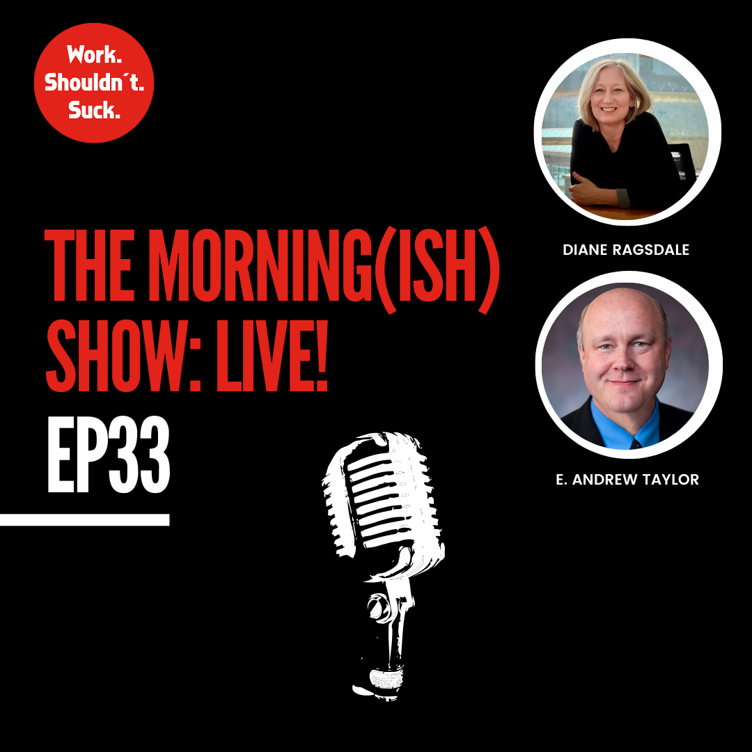 Live with Diane Ragsdale &amp; Andrew Taylor! (EP.33)