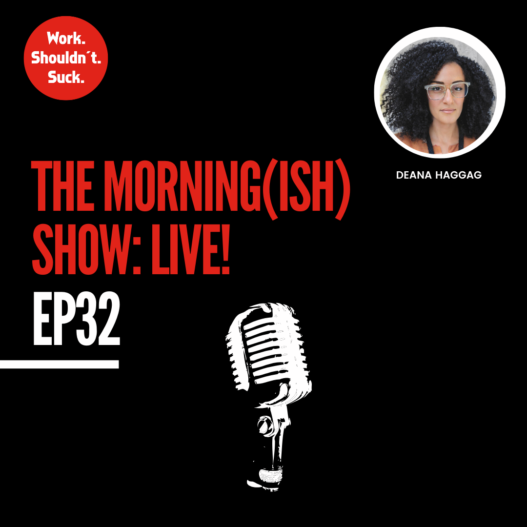 Live with Deana Haggag! (EP.32)