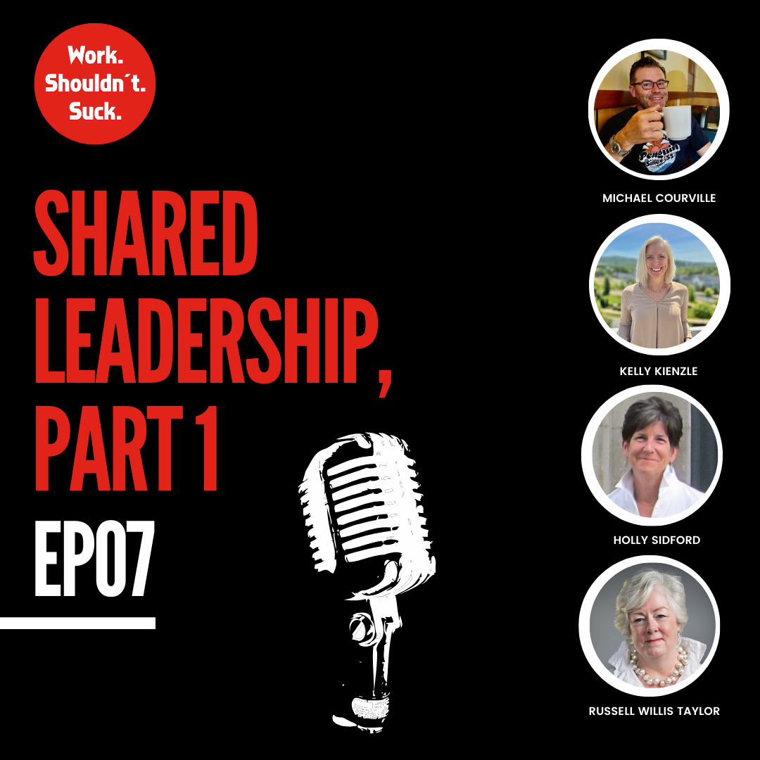 Shared Leadership, Part 1 (EP.07)