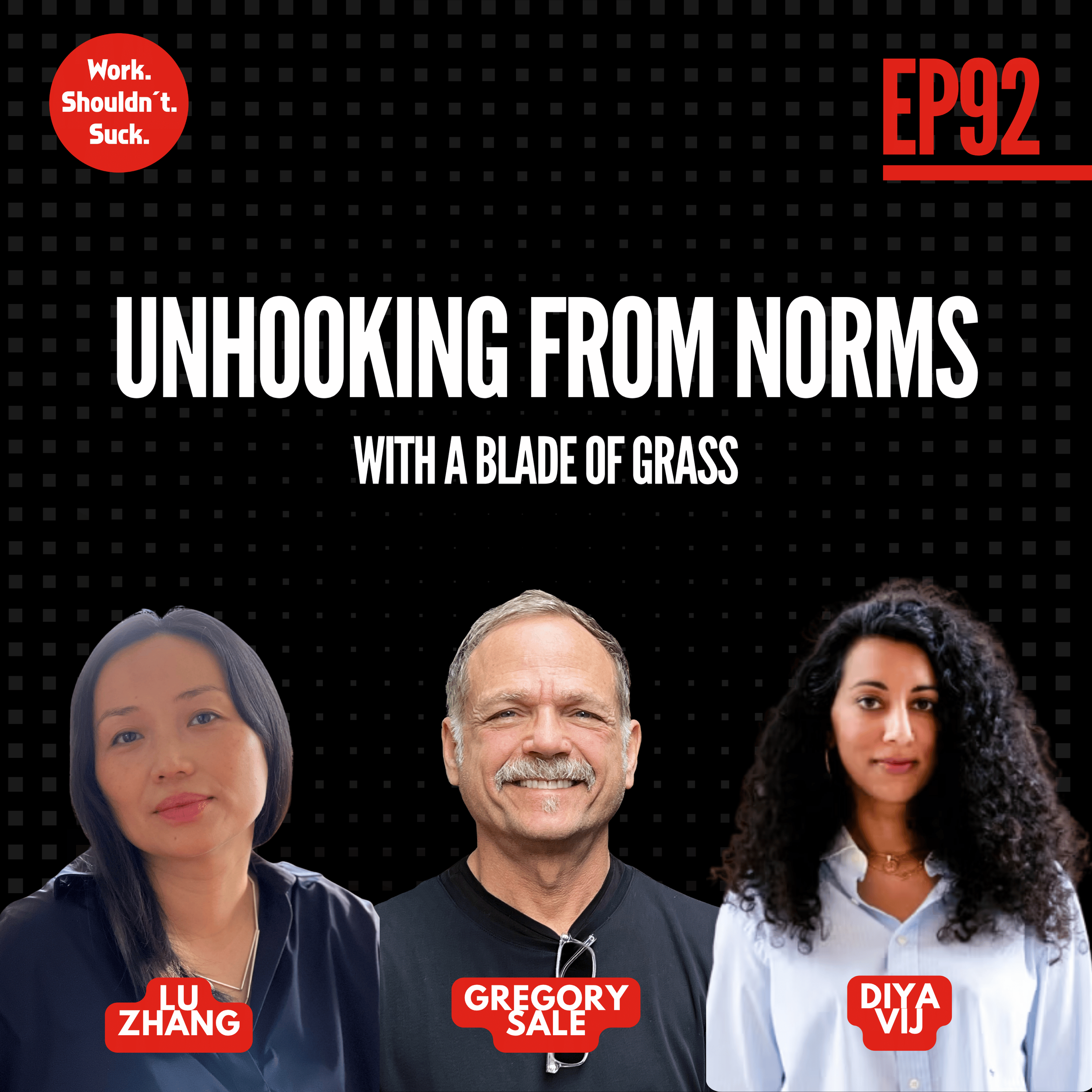 Unhooking from Norms with A Blade of Grass (EP.92)