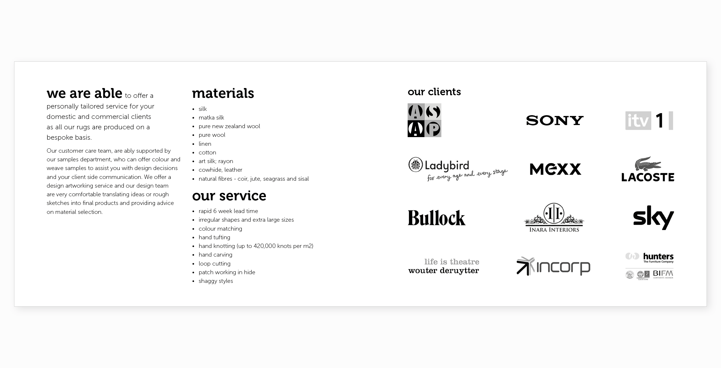 The white space present in the design of their online presence was also retained in this design to create a contemporary and airy feel.