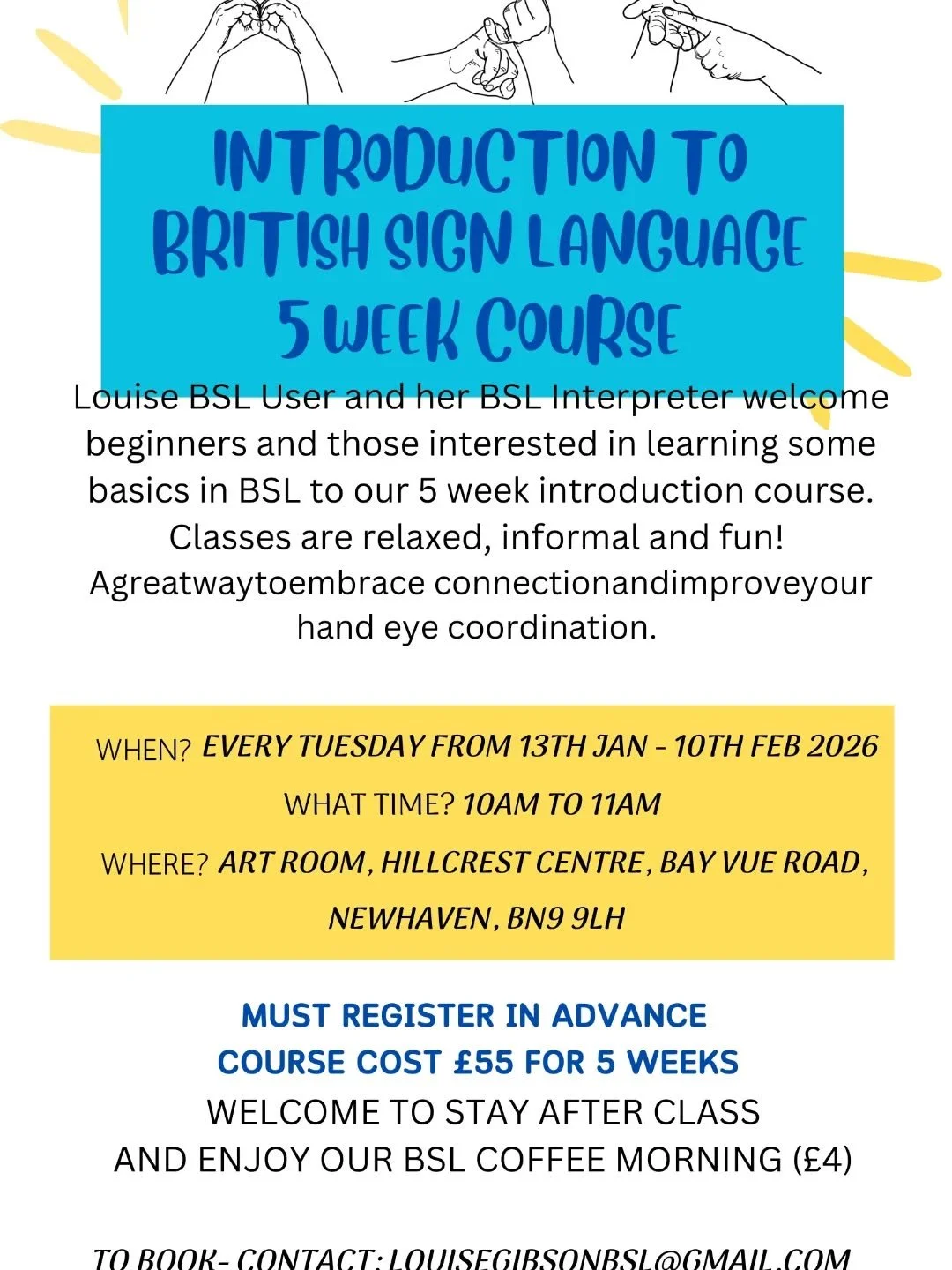 Join Louise for her new 5 week BSL introduction to sign language course starting at 10am on Tuesday January  followed by the coffee morning afterwards in the cafe

#hillcrestcommunitycentre
#whatsonnewhaven #whatsoneastsussex #britishsignlanguage #le