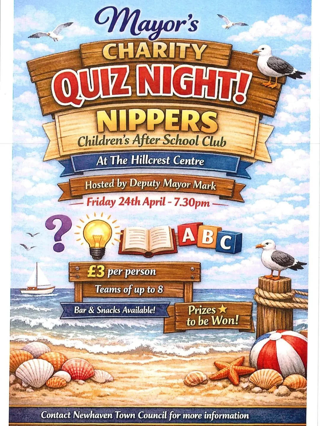 Come along to the Mayor's Charity Quiz Night in support of Nippers Children's After School Club 

Hosted by Deputy Mayor Mark 

Friday 24th April 
7.30pm 

Tickets &pound;3.00pp Max 8 people per team 

Contact for more information 

Admin@newhaventow