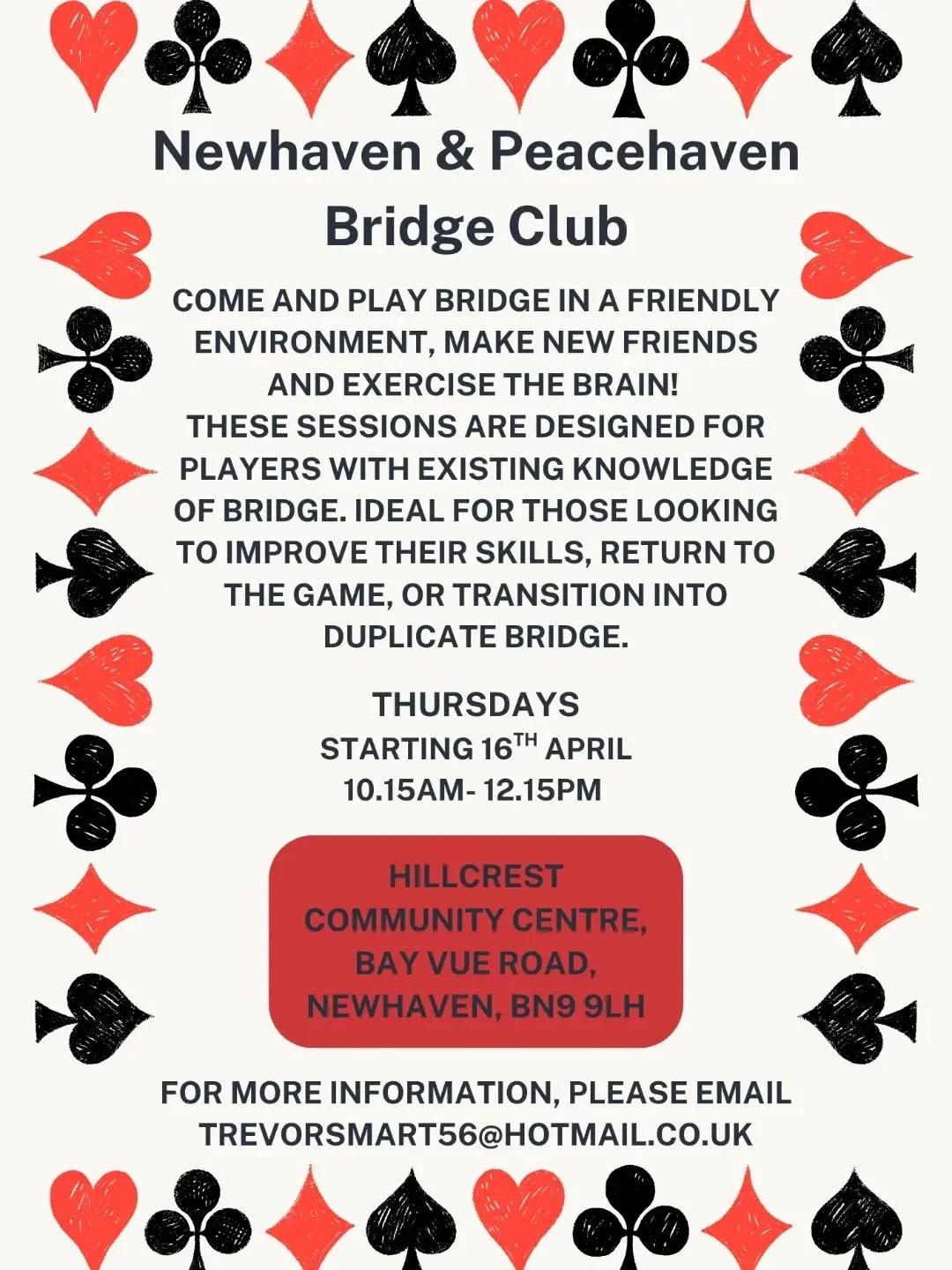 Bridge Club at The Hillcrest Centre 
&clubs;️ Thursdays 10.15am -12.15pm 
&diams;️ 16th April until 30th July 

&spades;️ Join Peacehaven and Newhaven friendly Bridge Club, designed for players with an existing knowledge of the game.

❤️ Whether you'
