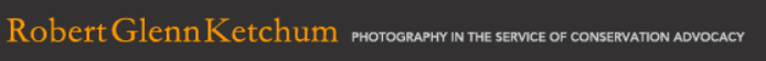  For 45-years Robert Glenn Ketchum's imagery and books have helped to define contemporary color photography while at the same time addressing critical national environmental issues. His advocate use of photography has inspired successive generations 