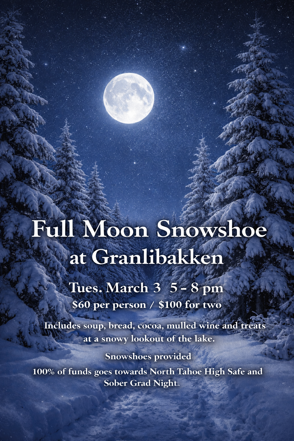 Full Moon Snowshoe Hike at Granlibakken