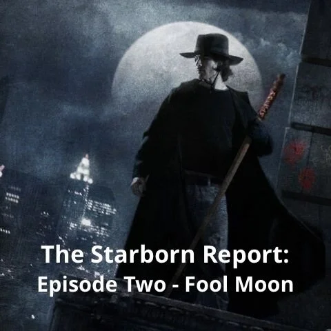 The Starborn Report: The Dresden Files Book Two - Fool Moon episode artwork
