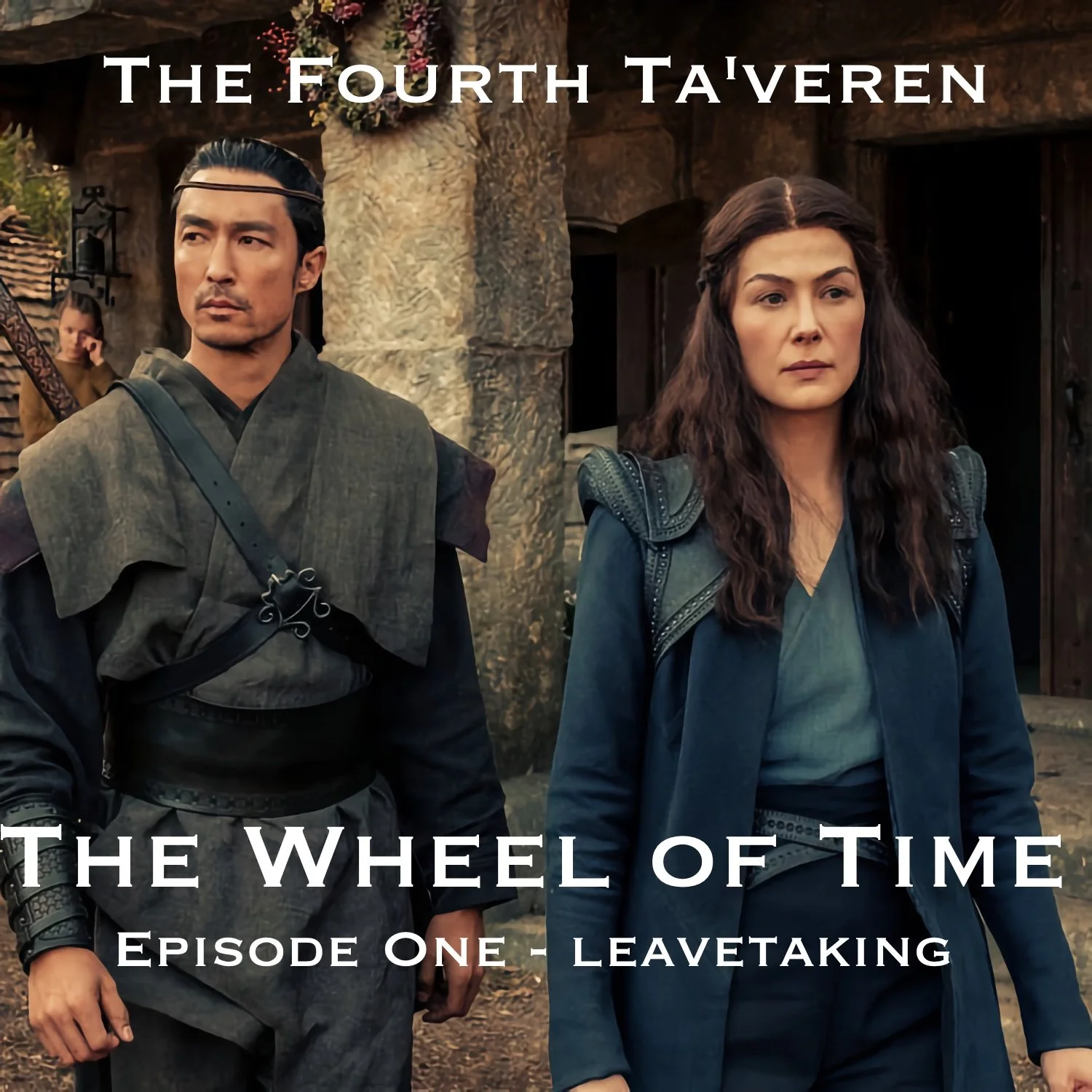 Episode 57 The Wheel of Time - Season One: Episode One: Leavetaking episode artwork