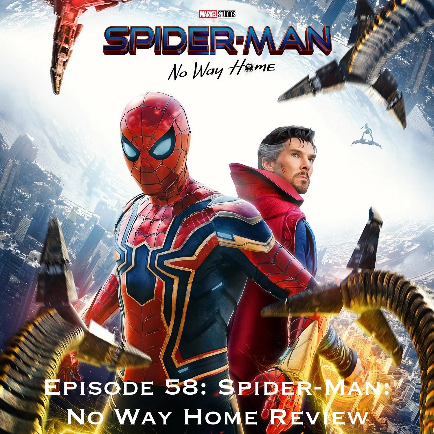 Episode 58 - Marvel Cinematic Universe Review: Spider-Man: No Way Home episode artwork