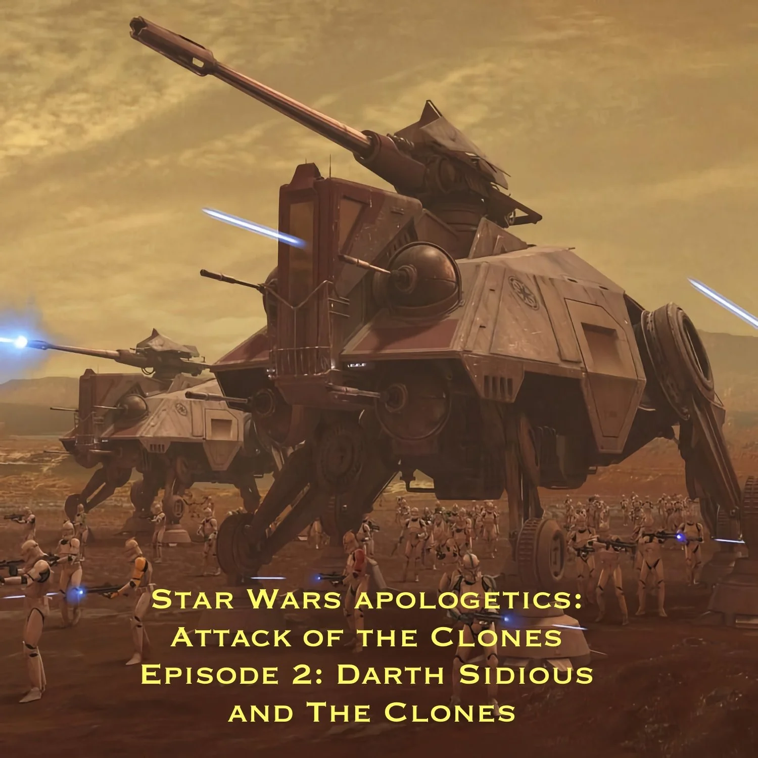 Star Wars Apologetics Series 2 - Attack of the Clones - Episode 2: Darth Sidious and The Clones episode artwork