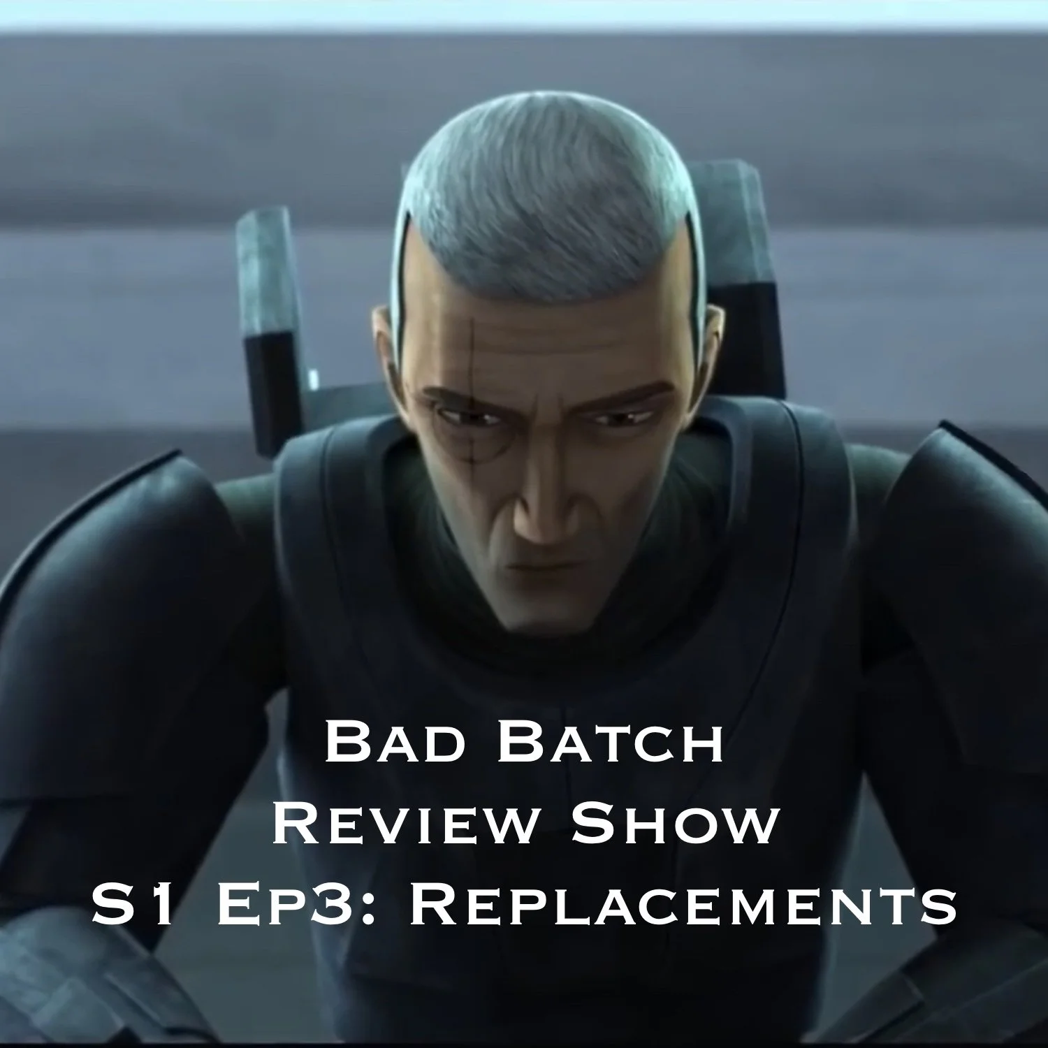 Bad Batch Review Show Episode Three: Replacements episode artwork