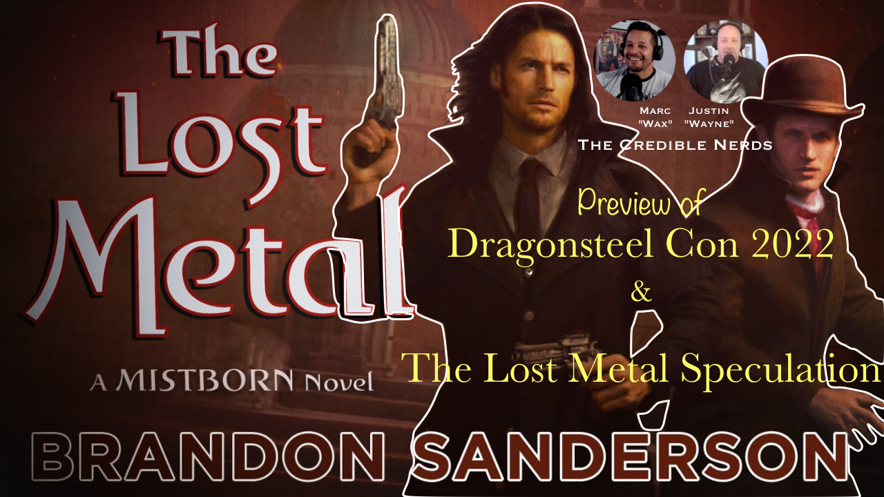 Episode 86 - Preview of Brandon Sanderson's Dragonsteel Con 2022 and Some The Lost Metal Speculation episode artwork