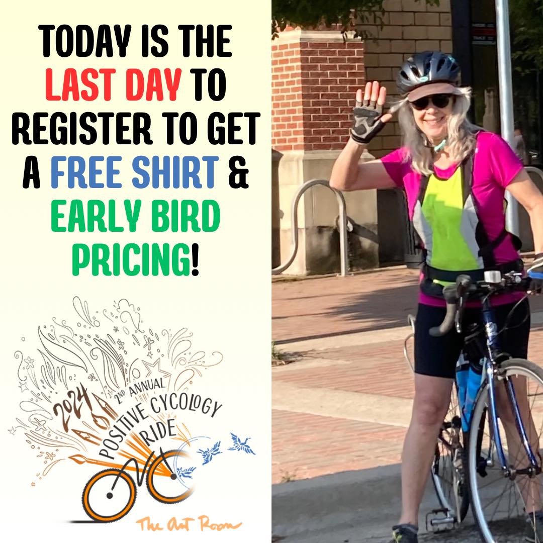 Today is the LAST DAY to register for our Positive Cycology Ride to get a free shirt and early bird pricing.

Register here: https://www.bikereg.com/positive-cycology-ride