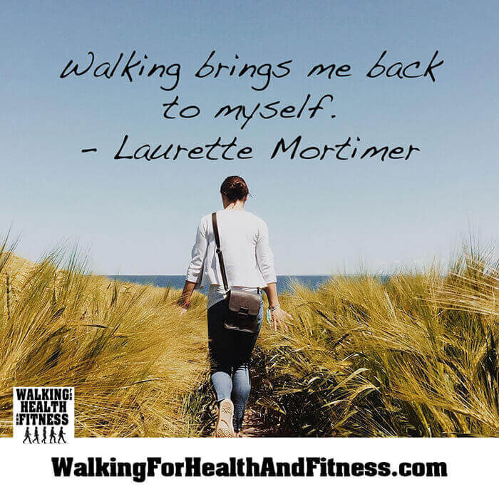 40 Inspirational Walking Quotes | Plus 3 Great Life Quotes!