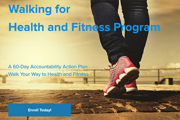 Walking for Health and Fitness Walking Program