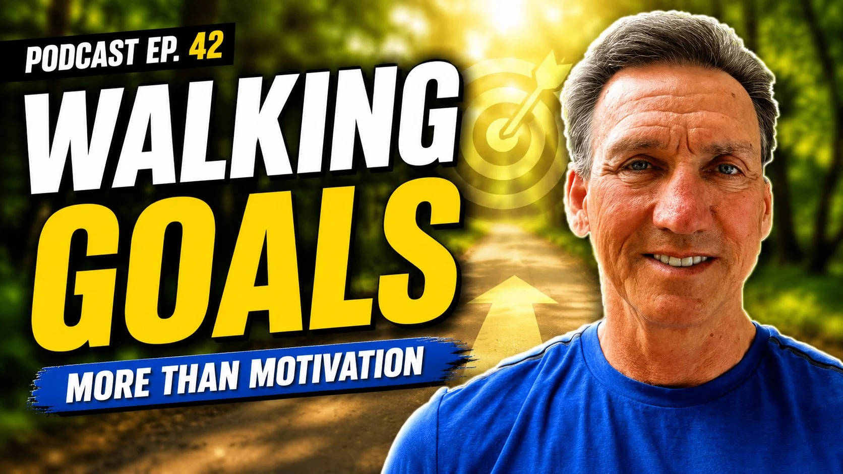 Frank Ring Podcast Episode 42 thumbnail walking goals more than motivation